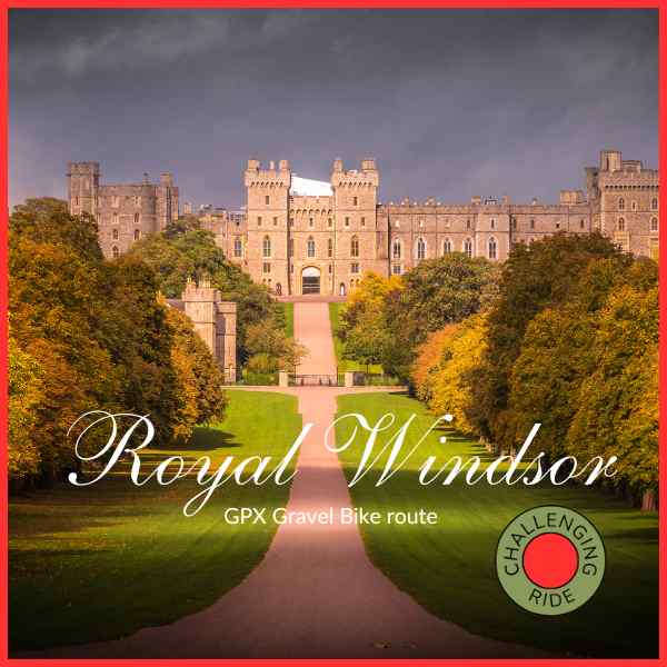 Windsor Castle on the Hidden Tracks Cycling Royal Windsor Gravel bike route