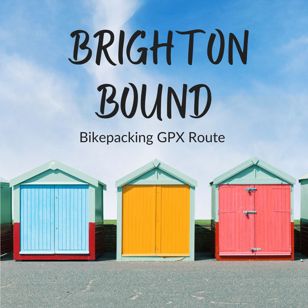 Brighton Bound bikepacking GPX route title card, featuring a row of colourful painted beach huts.