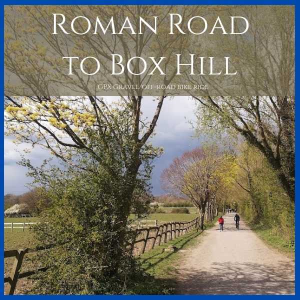 Roman road to Box Hill - GPX Route