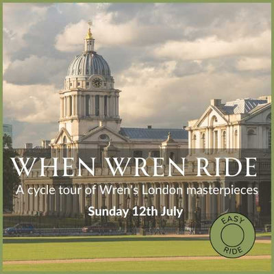 A promotional image for the "When Wren Ride" cycle tour, showcasing St Paul's Cathedral and other Wren-designed buildings.