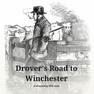 Drover's Road to Winchester bikepacking GPX route title card, featuring a vintage illustration of a drover walking cattle to market.