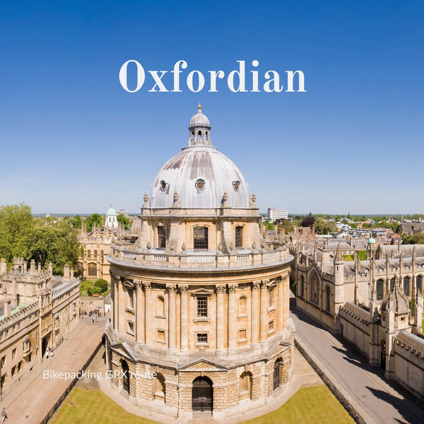 The Oxfordian, a bikepacking GPX gravel bike route from London to Oxford, title card over the Radcliffe Camera